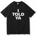 I TOLD YA Challengers 2024 T-Shirts O-Neck Short - MERGE.DAY.1.FREESTYLE