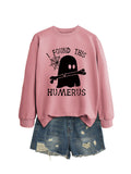 I FOUND THIS HUMERUS round neck loose sweatshirt - MERGE.DAY.1.FREESTYLE